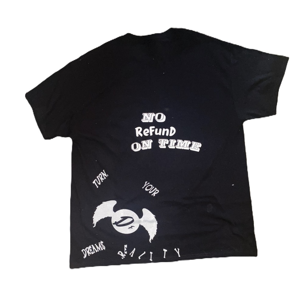 “DreamNoRefundOnTime” T-Shirt - Picture 2 of 2
